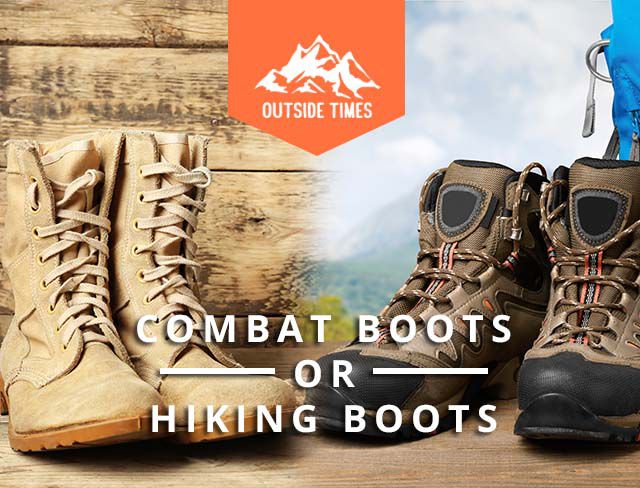 Combat Boots Or Hiking Boots Read More Now